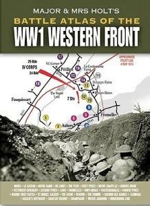 Major and Mrs Holt's Battle Atlas of the WW1 Western Front: Buy Major ...