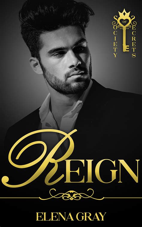 Reign (Society of Secrets) by Elena Gray | Goodreads