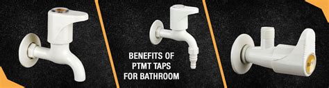 Benefits of PTMT Taps for Bathroom – Ruhe