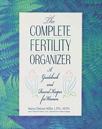 The Complete Fertility Organizer: A Guidebook and Record Keeper for ...