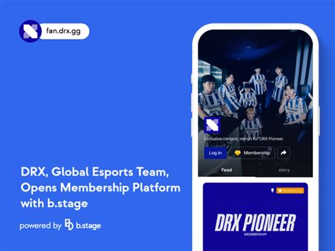 b.stage | DRX, Global Esports Team, Opens Membership Platform with b.stage