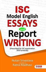 ISC Model English Essays and Report Writing: Buy ISC Model English ...