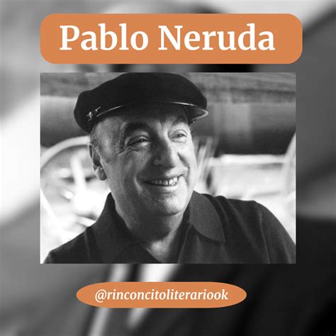 Biografías: Pablo Neruda