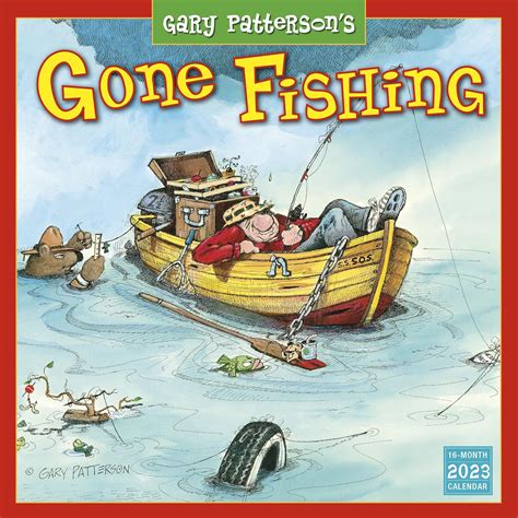 Gary Patterson’s Gone Fishing 2023 Calendar (WALL 16 MONTH) : Patterson ...