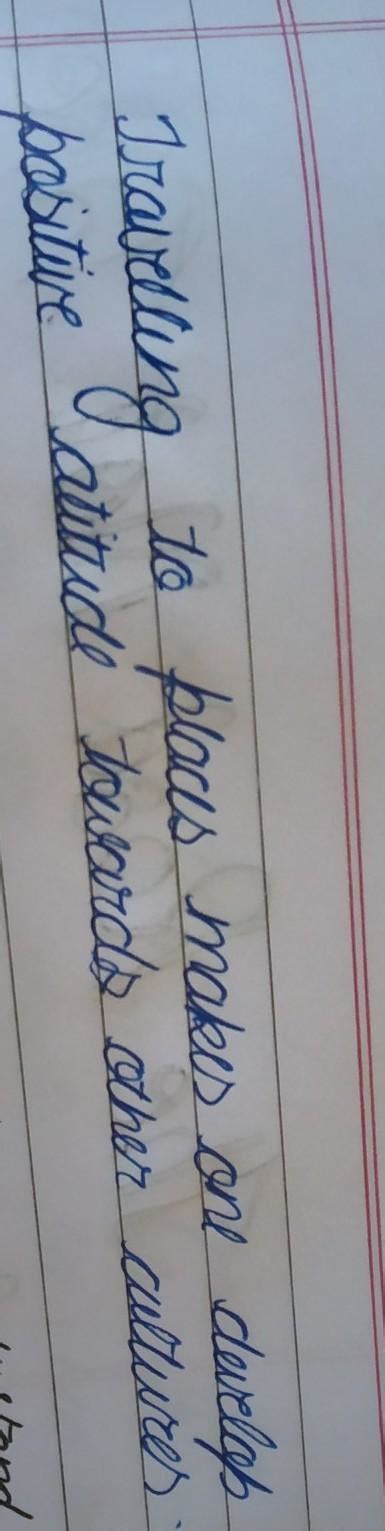 Places makes / develop / travelling to / towards other cultures / one ...