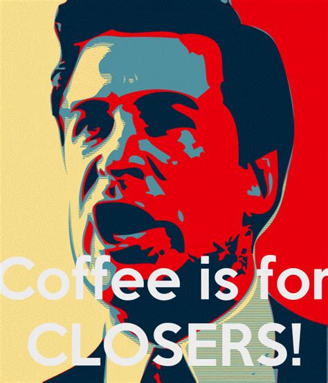 Coffee s For Closers Porn Pix