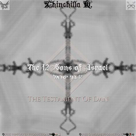 ‎The 12 Sons of Israel: The Testament of Dan - Album by Chinchilla Q. - Apple Music