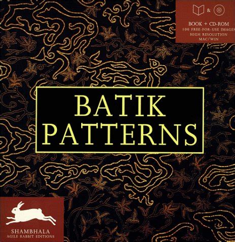 Buy Batik Patterns: Includes CD-ROM (Shambhala Agile Rabbit Editions ...
