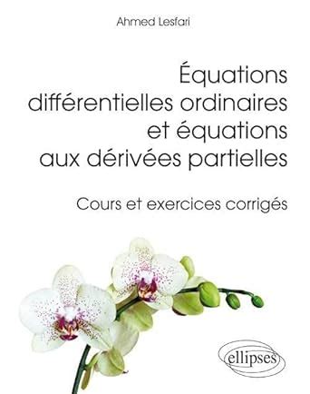 Buy Équations differentielles ordinaires et équations aux derivees ...