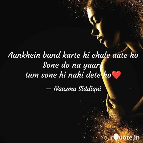 Aankhein band karte hi ch... | Quotes & Writings by Naazma Siddiqui ...