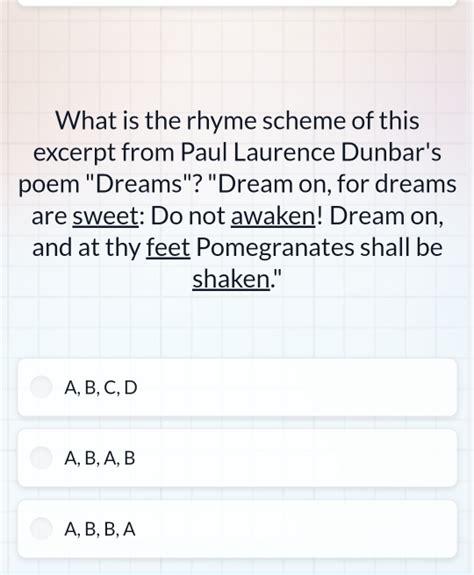 Solved: What is the rhyme scheme of this excerpt from Paul Laurence ...