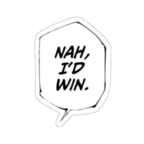 Nah Id Win Sticker Jjk Quote - Etsy