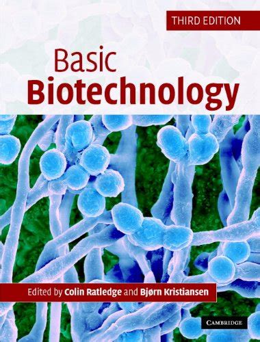Basic Biotechnology eBook : Ratledge, Colin, Kristiansen, Bjorn: Amazon ...