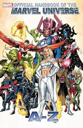 OFFICIAL HANDBOOK OF THE MARVEL UNIVERSE A TO Z - VOLUME 4 ...