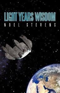 Light Years Wisdom: Buy Light Years Wisdom by Stevens Noel at Low Price ...