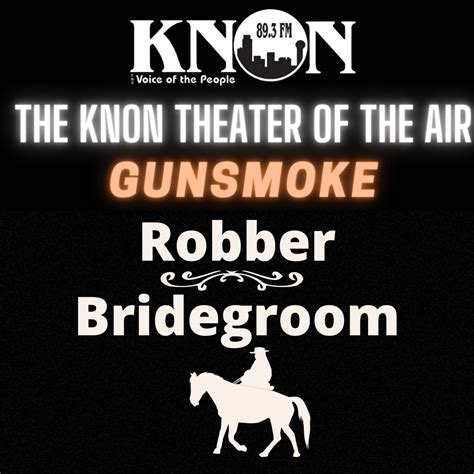 Robber Bridegroom Gunsmoke design | KNON.org