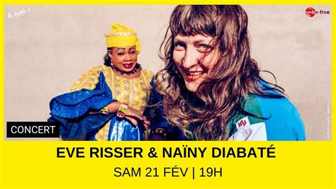 Eve Risser et Naïny Diabaté en concert à La Mesón, 52, rue Consolat ...