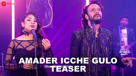 Watch The Popular Bengali Video Teaser Song 'Amader Icche Gulo' Sung By ...