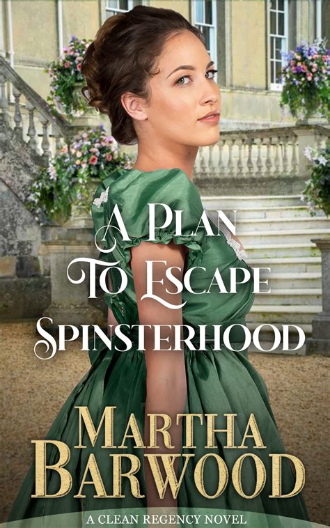 A Plan to Escape Spinsterhood by Martha Barwood | Goodreads