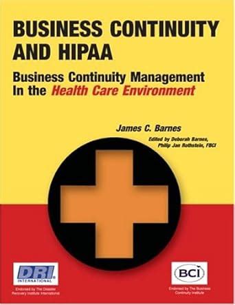 Business Continuity Planning and HIPAA: Business Continuity Management ...