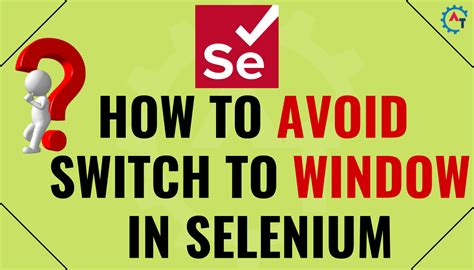 How to Avoid Switch To Window in Selenium WebDriver-Selenium Webdriver ...
