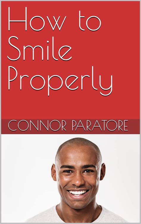 How to Smile Properly by Connor Paratore | Goodreads