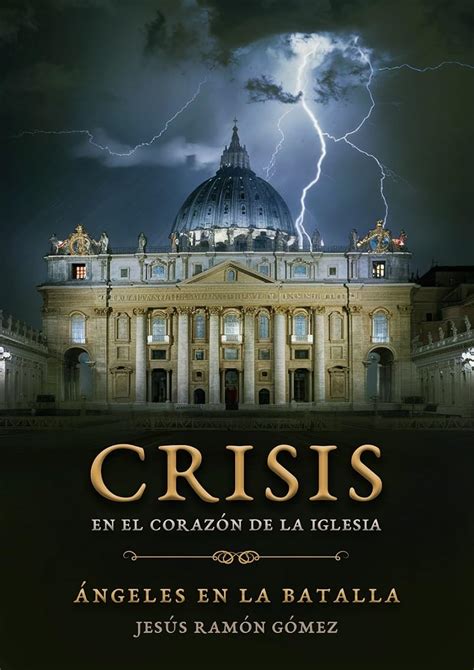 Crisis en el Corazón de la Iglesia: Ángeles en la Batalla (Spanish ...