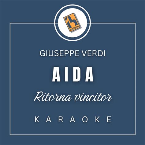 Verdi - Aida: "Ritorna vincitor" - Halidon