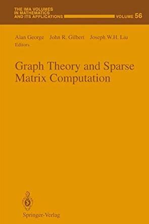 Buy Graph Theory and Sparse Matrix Computation: Workshop on Sparse ...