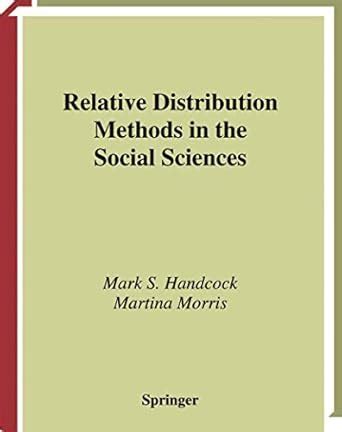 Buy Relative Distribution Methods in the Social Sciences (Statistics ...