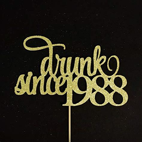 Buy Drunk Since 1988 Cake Topper, Birthday Cake Topper, Birth Year Cake ...