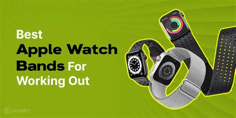 Best Apple Watch Bands For Working Out | Cashify Blog