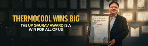 Thermocool Wins Big: The UP Gaurav Award is a Win for All of Us