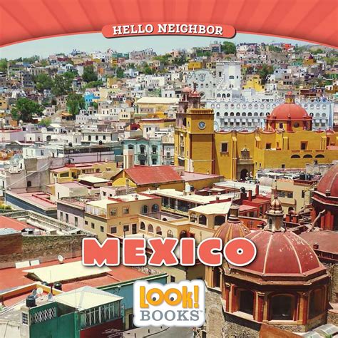 Mexico (Look! Books: Hello Neighbor) : Cipriano, Jeri: Amazon.in: Books