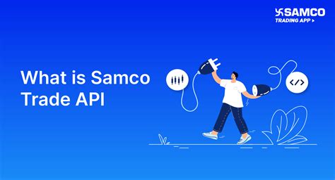 What is Samco Trade API? | Samco
