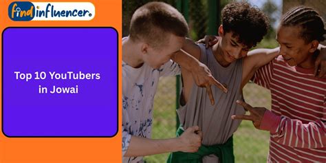 Top 10 YouTubers in Jowai | Findinfluencer | Findinfluencer.in