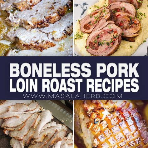 8 Boneless Pork Loin Oven Roast Recipes