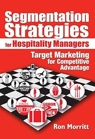 Buy Segmentation Strategies for Hospitality Managers: Target Marketing ...