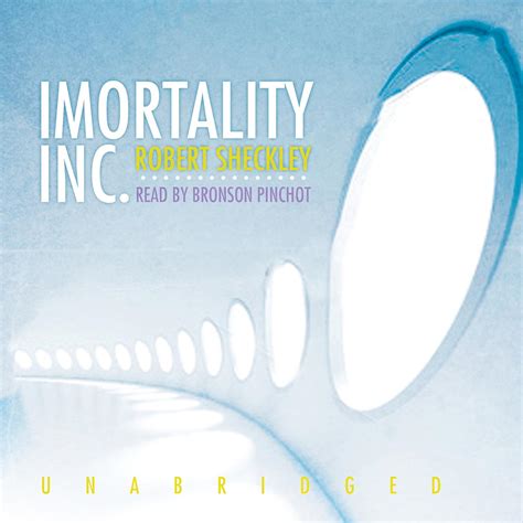 Immortality, Inc. (Audio Download): Robert Sheckley, Bronson Pinchot ...