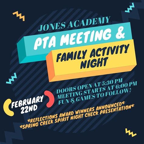 General PTA Meeting & Family Activity Night, Jones Academy of Fine Arts ...