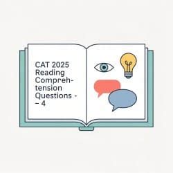 CAT 2025 Reading Comprehension Questions - 4 - Verbal Ability and ...