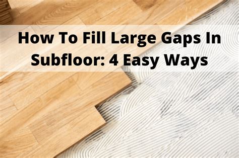 How To Fill Gaps In Chipboard Flooring | Viewfloor.co