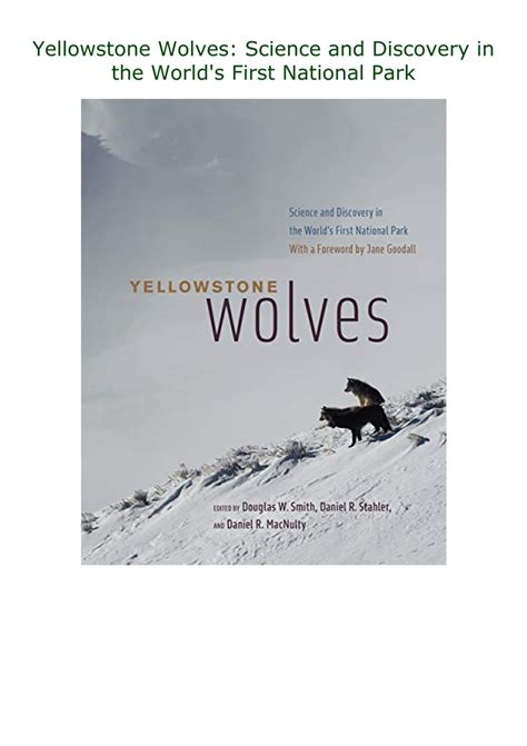 [PDF]DOWNLOAD Yellowstone Wolves: Science and Discovery in the World's First National Park
