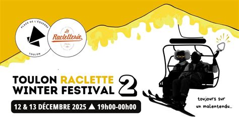 TOULON RACLETTE WINTER FESTIVAL #2, Place de l’Équerre, 83000 Toulon ...