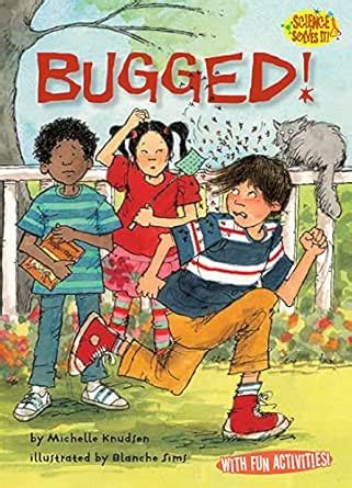 Bugged! (Science Solves It!) eBook : Knudsen, Michelle, Sims, Blanche ...