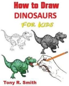 How to Draw Dinosaurs for Kids: Buy How to Draw Dinosaurs for Kids by ...