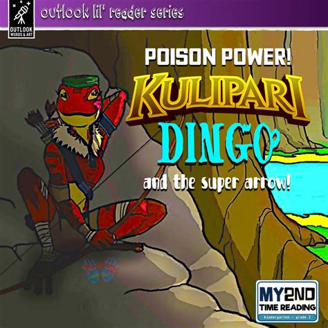 Kulipari: Poison Power! Dingo and the Super Arrow : Pryce, Trevor ...