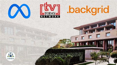 Delhi HC Orders Meta, Backgrid To File Reply in TV Today’s Plea For ...