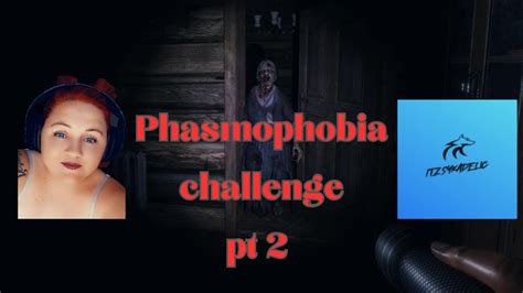 Phasmophobia Weekly Challenge pt 2 - YouTube