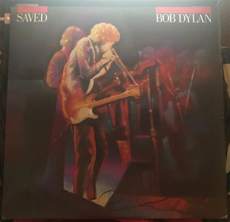 Bob Dylan - Saved (1985, Vinyl) | Discogs